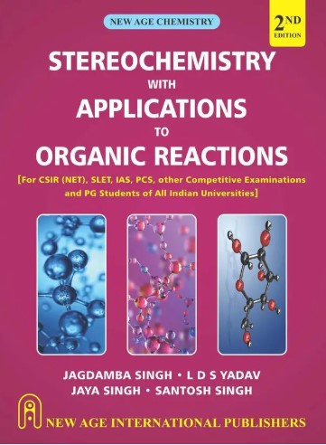 Stereochemistry with Applications to Organic Reaction | 2nd Edition